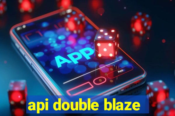 api double blaze